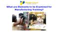 What are Elements to be Examined for Manufacturing Training? PowerPoint PPT Presentation