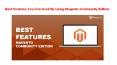 Best Features You Can Avail By Using Magento Community Edition PowerPoint PPT Presentation