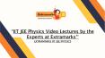 IIT JEE Physics Video Lectures by the Experts at Extramarks PowerPoint PPT Presentation