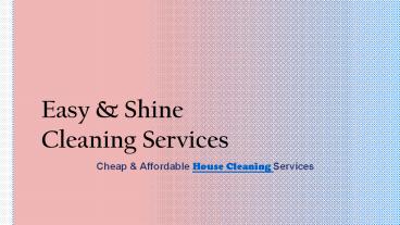 Easy & Shine Cleaning Services
