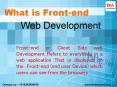 What is Front-end Web Development PowerPoint PPT Presentation