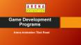 Game Development Programs - Arena Animation Tilak Road PowerPoint PPT Presentation