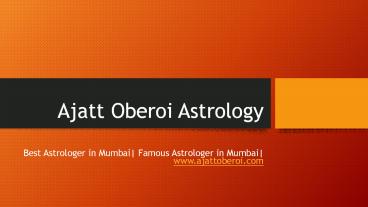 Why Ajatt Oberoi is Best for Kundali Milan Match Making!