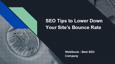 5 SEO Tips to Lower Down Your Site's Bounce Rate (1)
