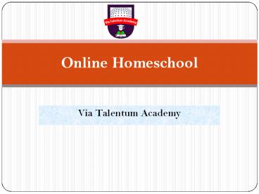 Online Homeschool | Via Talentum Academy