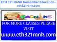 ETH 321 RANK Remember Education--eth321rank.com PowerPoint PPT Presentation