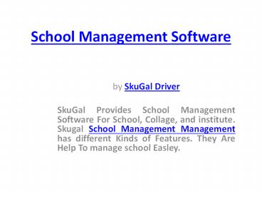 School management Software SkuGal Driver