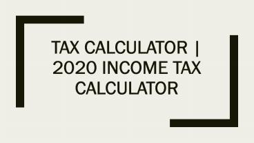 Tax Calculator | Tax Refund