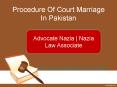 Court Marriage In Pakistan |  Procedure Of Court Marriage In Pakistan PowerPoint PPT Presentation