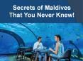 Secrets of Maldives That You Never Knew! PowerPoint PPT Presentation