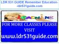 LDR 531 GUIDE Remember Education--ldr531guide.com PowerPoint PPT Presentation