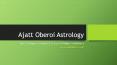 Astrology for Spiritual Growth and Self Improvement by Ajatt Oberoi! PowerPoint PPT Presentation
