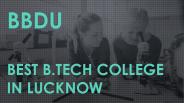BBDU - Best B.Tech College in Lucknow, UP