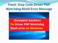 Fixed: Stop Code Driver PNP Watchdog BSoD Error Message PowerPoint PPT Presentation