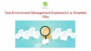 Test Environment Management Explained in a Simplistic Way