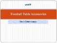 Best Foosball Table Accessories | Tito’s Table Games PowerPoint PPT Presentation