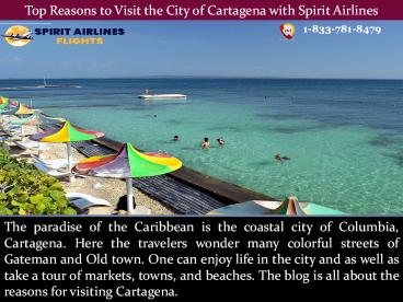 Top Reasons to Visit the City of Cartagena with Spirit Airlines