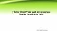 7 Killer WordPress Web Development Trends to follow in 2020 PowerPoint PPT Presentation