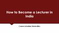 How to become a Lecturer in Indian Universities PowerPoint PPT Presentation