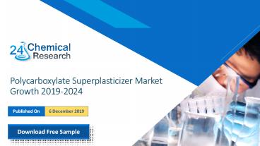 Polycarboxylate Superplasticizer Market Growth 2019-2024