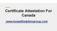 Certificate attestation for Canada PowerPoint PPT Presentation