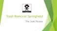 Best Junk Removal Service Missouri | Junk Hauling Springfield | Junk Pirates PowerPoint PPT Presentation