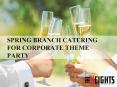 Spring Branch Catering for Corporate Theme Party PowerPoint PPT Presentation
