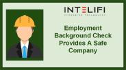 Employment Background Check Provides A Safe Company
