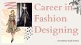 Career in Fashion Designing PowerPoint PPT Presentation