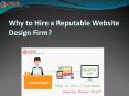 Why to Hire a Reputable Website Design Firm? PowerPoint PPT Presentation