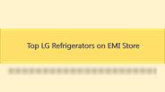 Top LG Refrigerators on EMI Store