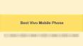 Best Vivo Mobile Phone PowerPoint PPT Presentation
