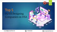 Top 5 UI/UX Designing Companies in USA