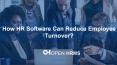 How HR Software Can Reduce Employee Turnover? PowerPoint PPT Presentation