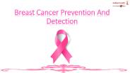 Breast Cancer Prevention And Detection