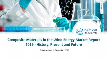 Composite Materials in the Wind Energy Market Research Report 2019-2025
