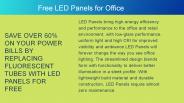 Free LED Panels for Office