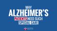 Why Alzheimer’s Patients Need Such Special Care PowerPoint PPT Presentation