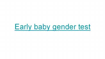 Early baby gender test