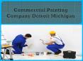 Commercial Painting Company Detroit Michigan PowerPoint PPT Presentation