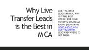 Why Live Transfer Leads is the Best in MCA