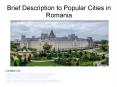Brief Description to Popular Cities in Romania PowerPoint PPT Presentation