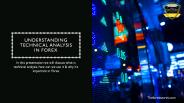 Understanding Technical Analysis in Forex