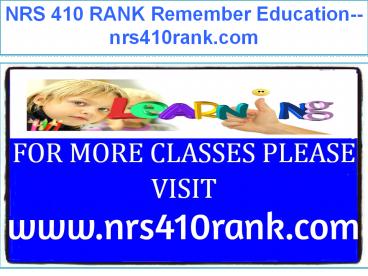 NRS 410 RANK Remember Education--nrs410rank.com