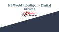 HP World Jodhpur- HP Laptop store in Jodhpur PowerPoint PPT Presentation
