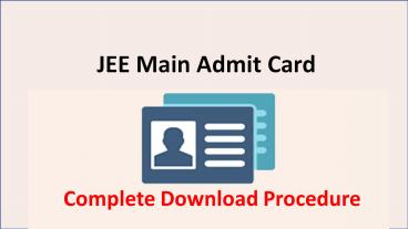 How to Download JEE Main Admit Card?