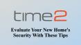 Evaluate Your New Home's Security With These Tips PowerPoint PPT Presentation