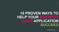 18 Proven Ways to Help Your Business Loan Application Succeed PowerPoint PPT Presentation