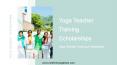 Yoga Teacher Training Scholarships PowerPoint PPT Presentation