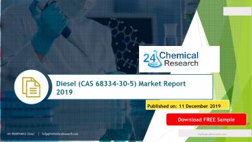Diesel (CAS 68334-30-5) Market Report 2019